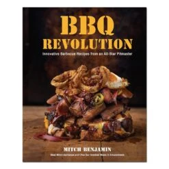 BBQ Revolution: Innovative Barbecue Recipes From An All-Star Pitmaster