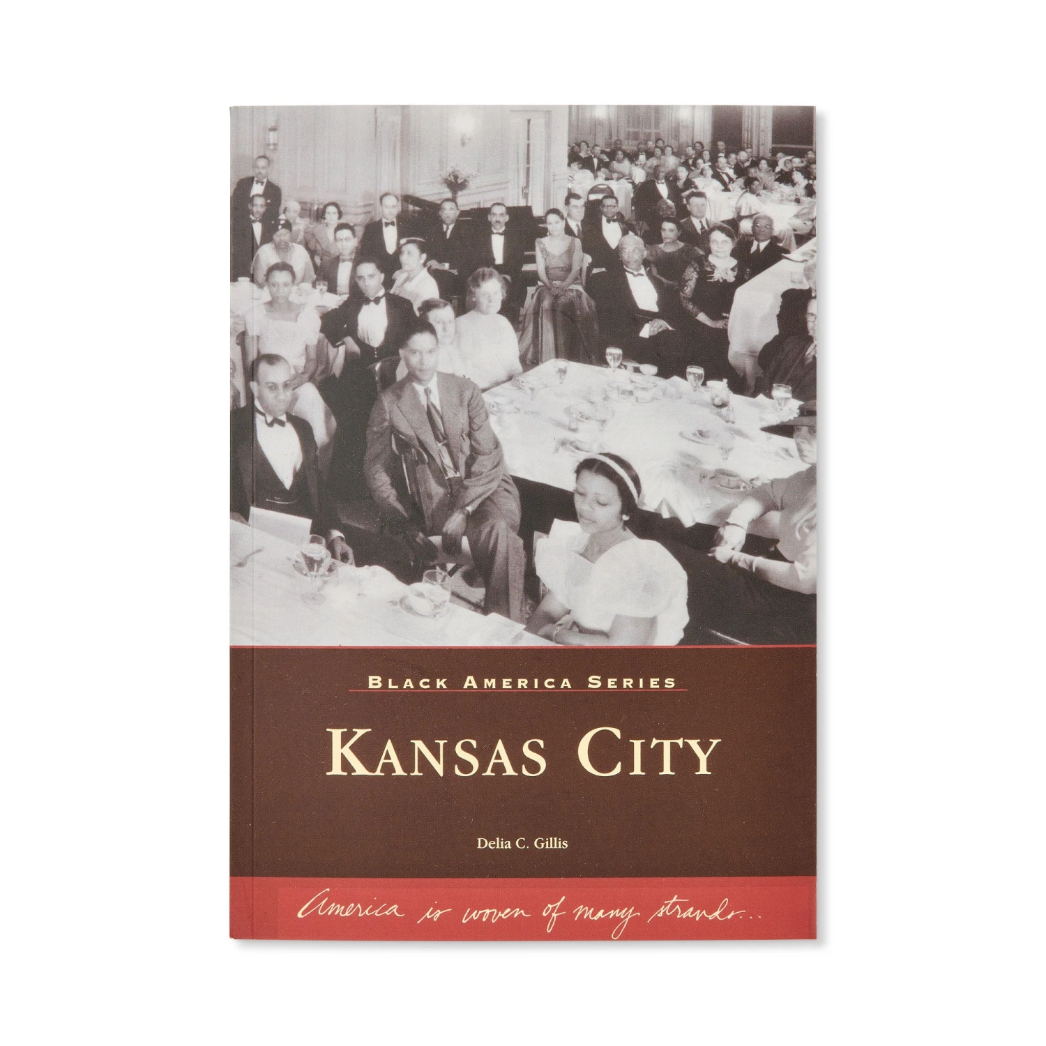 Black America Series: Kansas City, Delia C. Gillis 1 Black America Series: Kansas City, Delia C. Gillis