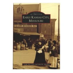 Early Kansas City, Missouri