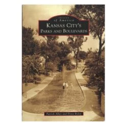 Kansas City's Parks And Boulevards