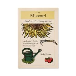 The Missouri Gardener's Companion, Becky Homan, National Book Network
