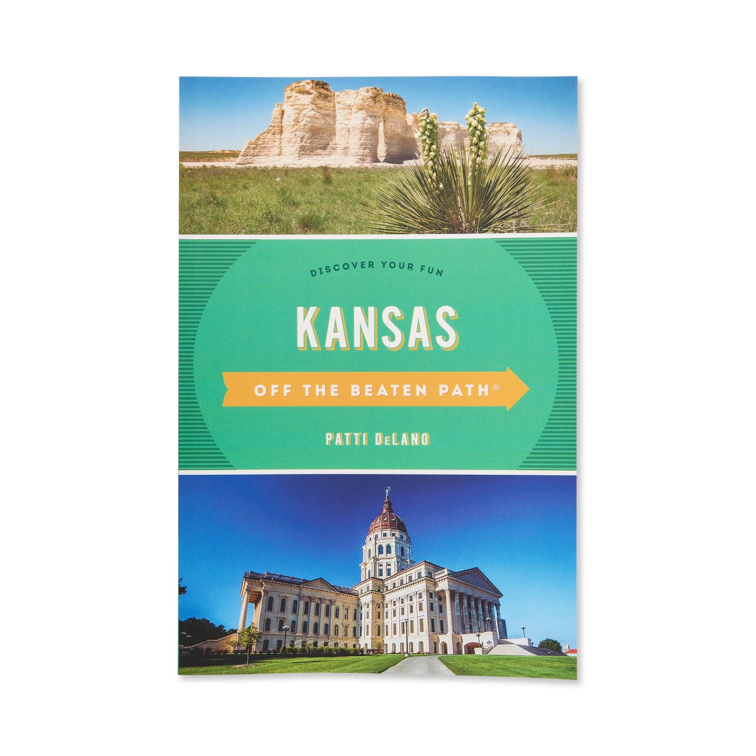 Kansas, Off The Beaten Path, Patti DeLano, National Book Network 1 Kansas, Off The Beaten Path, Patti DeLano, National Book Network