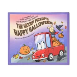 The Hiccup Pickup's Happy Halloween By Jim Cosgrove, Ascend Publishing